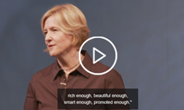 Brené Brown studies human connection our ability to empathize, belong, love.
