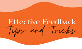 EFFECTIVE FEEDBACK TIPS AND TRICKS